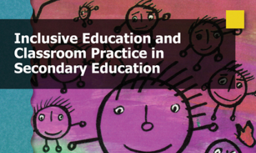 cover of the Inclusive Education and Classroom Practice in Secondary Education report